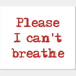 I can't breathe Posters and Art